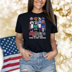 Minnesota this team this is my house signatures Shirt