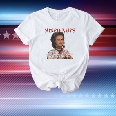 Mixed Nuts 1994 I don’t want to hurt your feelings but you’re a loser T-Shirt