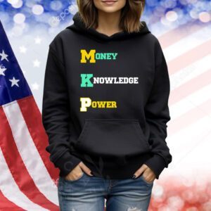 Money knowledge power Shirt