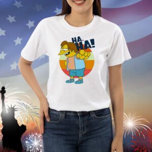 Nelson Muntz Simpsons pointing ha ha Shirt