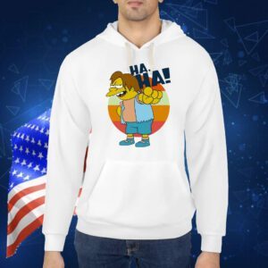 Nelson Muntz Simpsons pointing ha ha Shirt
