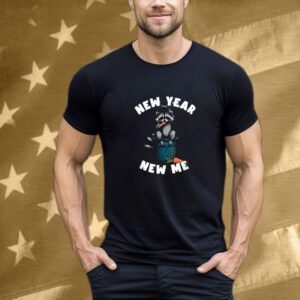 New Year New Me. Raccoon T-Shirt