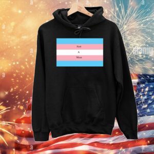 Not a man pride flag T-Shirt