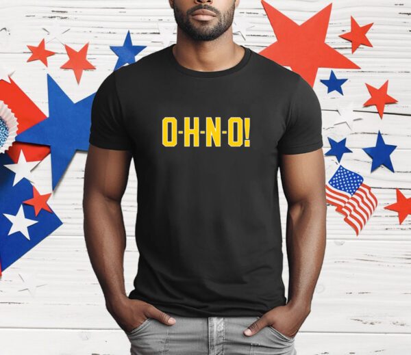 O-H-N-O T-Shirt