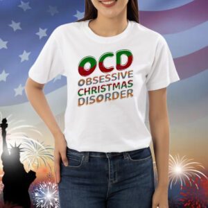 Official OCD obsessive Christmas disorder Shirt