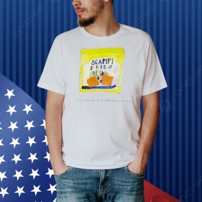Official Scampi fries and a packet of scampi fries please Shirt