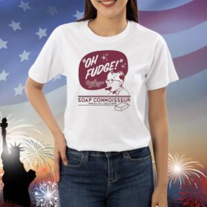 Oh Fudge Soap Connoisseur Ralphie Parker Christmas Shirt