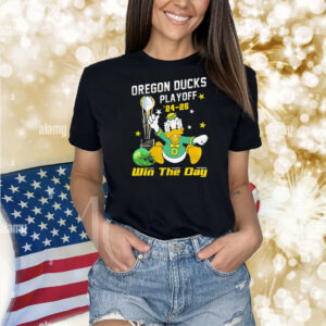 Oregon Ducks Playoff 24-25 win the day Shirt