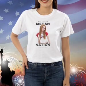 Our sunshine Megan nation we love you Shirt