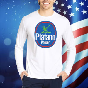 Platano power Shirt