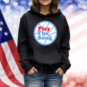 Play The Song Philadelphia 76ers Shirt