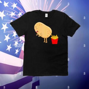 Potato poops fries T-Shirt