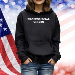 Professional Virgin Shirt