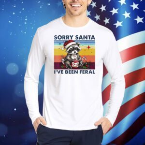 Raccoon sorry santa I’ve been feral vintage Shirt