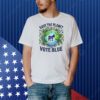 Save the planet vote blue democratic party Shirt