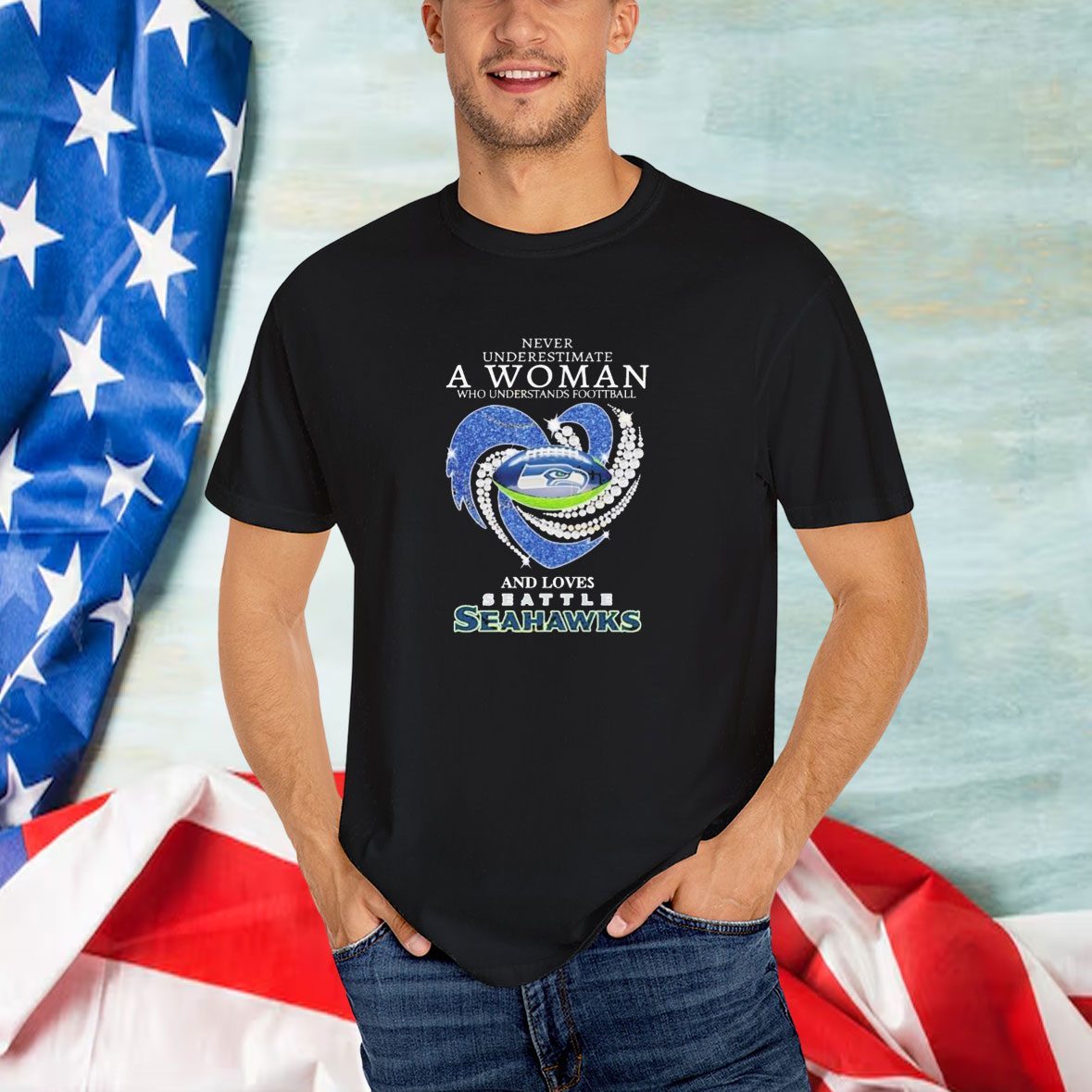 Seattle Seahawks Never Underestimate A Woman Who Understands Football And Loves T-Shirt