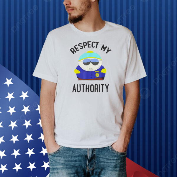 South Park Cartman respect my authority Shirt