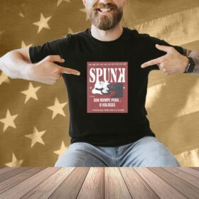 Spunk December 27 2024 Son Rompe Pera 8 Kalacas Pomona CA Shirt
