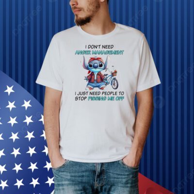 Stitch I don’t need anger management I just need people to stop pissing me off Shirt