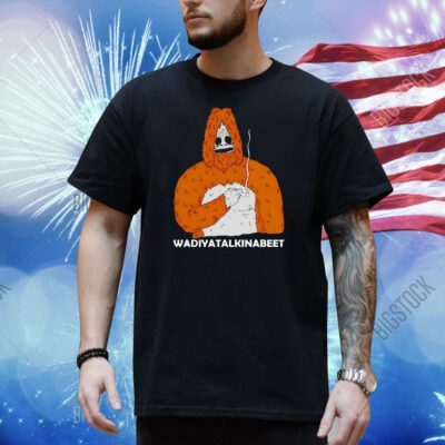The Sasquatch wadiyatalkinabeet Shirt