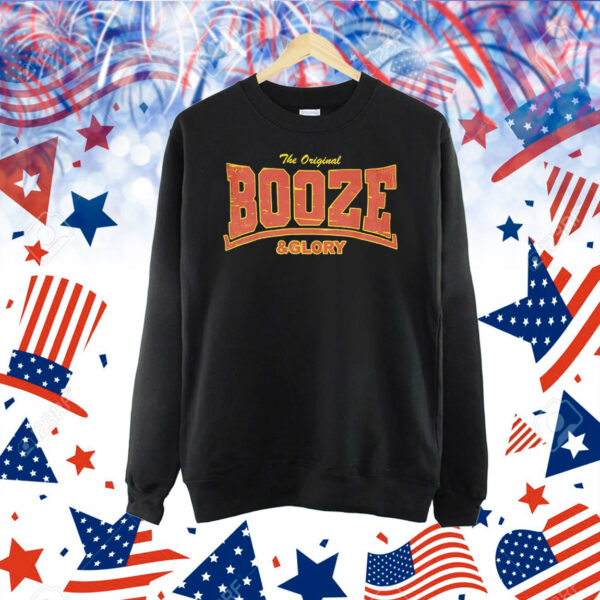 The original booze and glory Shirt