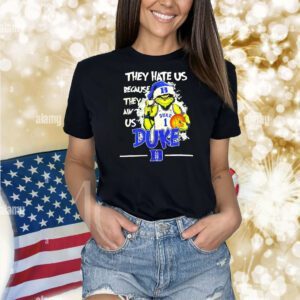 They hate us because they ain’t us Duke Blue Devils Grinch Christmas Shirt