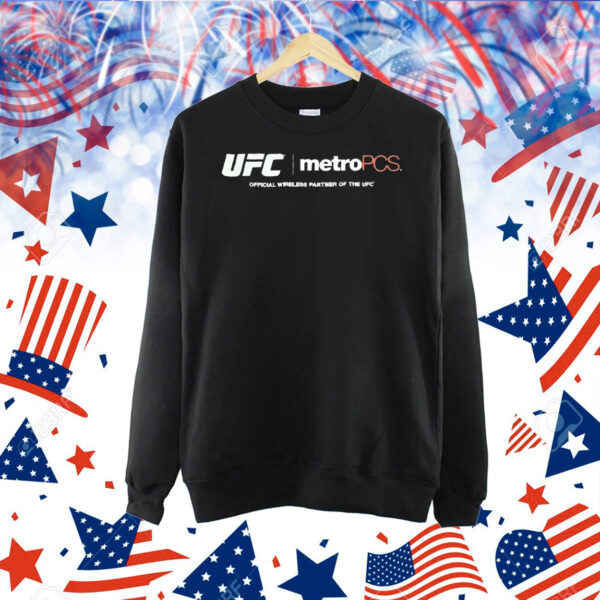 UFC metro PCS official wireless partner of the UFC Shirt