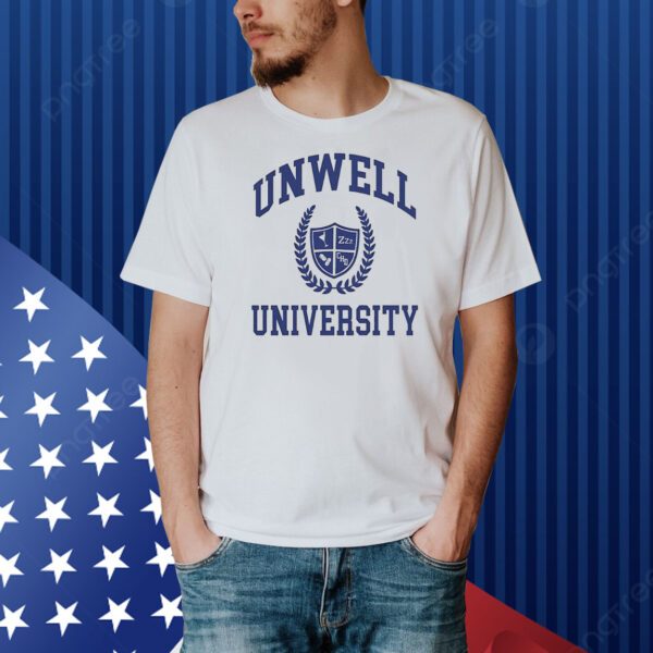 Unwell University Shirt