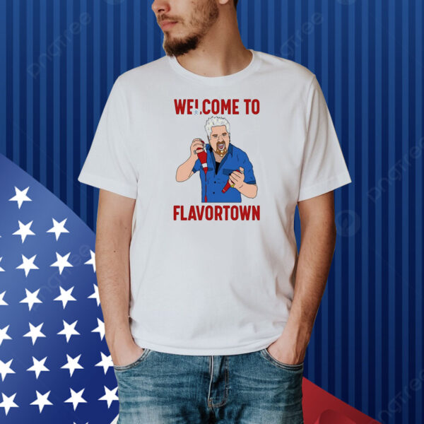 Welcome to Flavortown Shirt