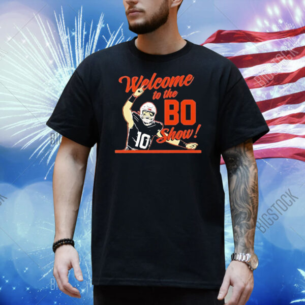 Welcome to the Bo show Shirt