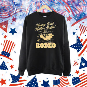 Young buck mutton bustin Rodeo Shirt