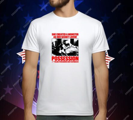 Anna Isabelle Adjani She Created A Monster As Her Secret Lover Possession T-Shirt