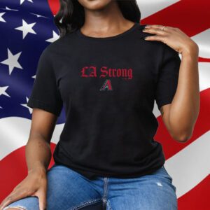 Arizona Diamondbacks LA Strong Tee Shirt