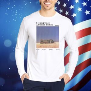 Cooking class advanced edition Shirt