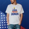 Cool platelet donor Shirt