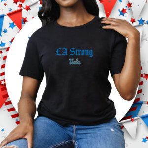 Fanatics UCLA Bruins LA Strong Tee Shirt