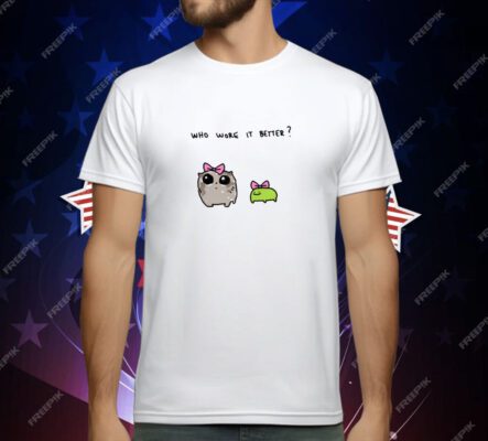 Ferg Alexander Ferguson Who Wore It Better T-Shirt