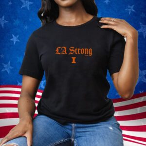 Good Illinois Fighting Illini LA Strong Tee Shirt