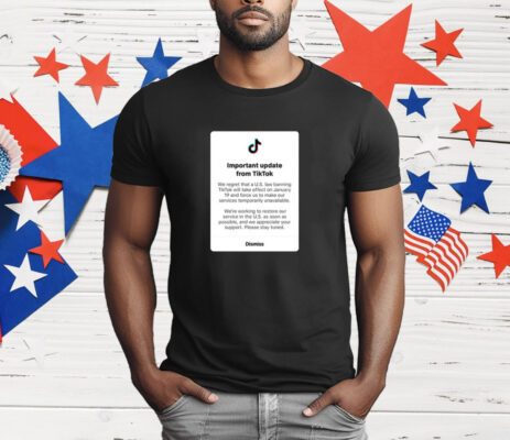 Important Update From TikTok T-Shirt
