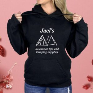 Jael's Relaxation Spa and Camping Supplies Shirt