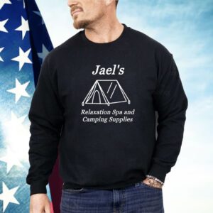Jael's Relaxation Spa and Camping Supplies Shirt