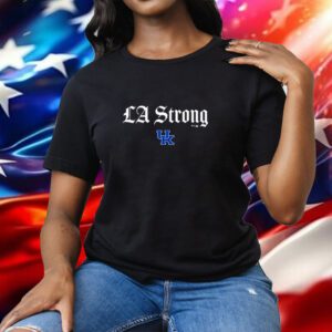 Kentucky Wildcats LA Strong Tee Shirt