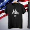 L.A Strong Adult Tee Shirt