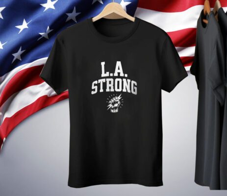 L.A Strong Adult Tee Shirt