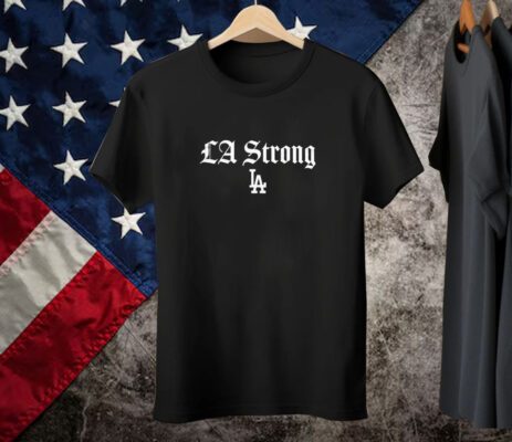 LA Strong Gratitude Fans Dodgers Tee Shirt