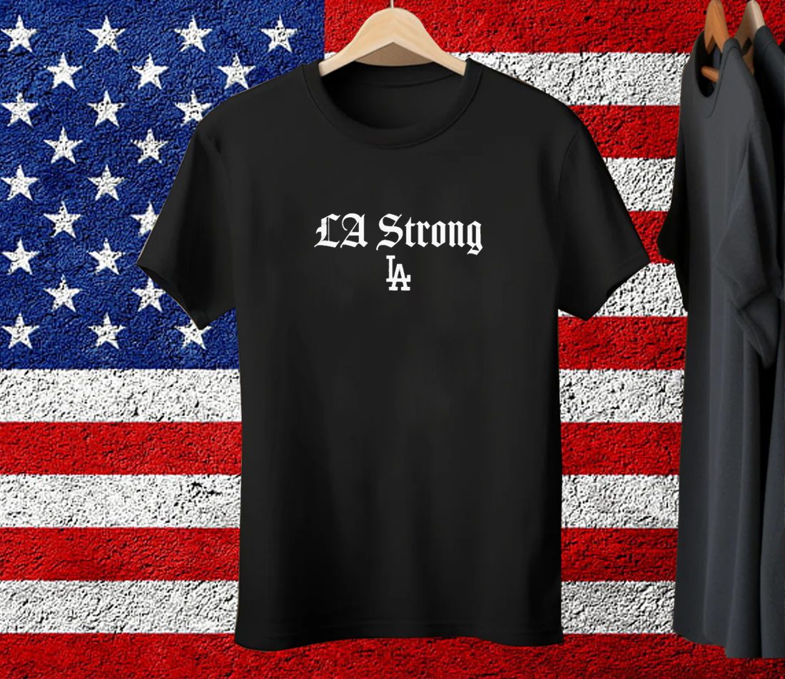 LA Strong Gratitude Fans Dodgers Tee Shirt