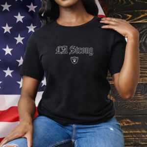 LA Strong X Las Vegas Raiders Tee Shirt