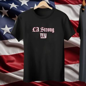 LA Strong X New York Giants T-Shirt