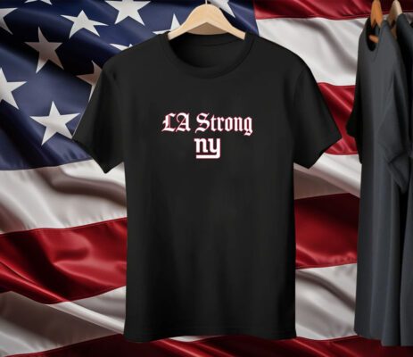 LA Strong X New York Giants T-Shirt