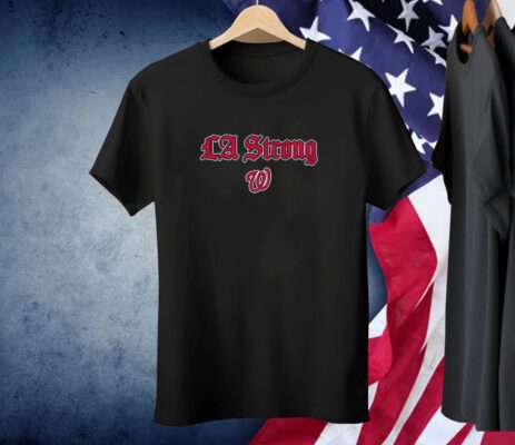 LA Strong X Washington Nationals Tee Shirt